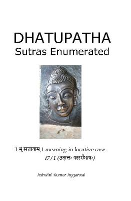 Book cover for Dhatupatha Sutras Enumerated