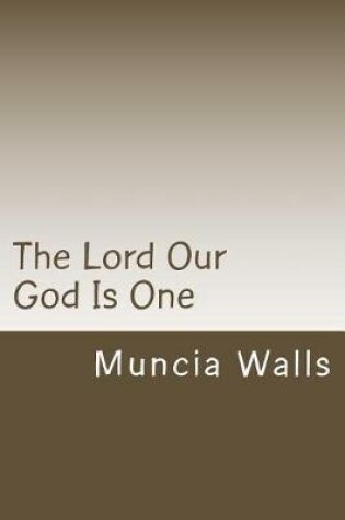 Cover of The Lord Our God Is One