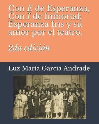 Book cover for Con E de Esperanza, con I de Inmortal