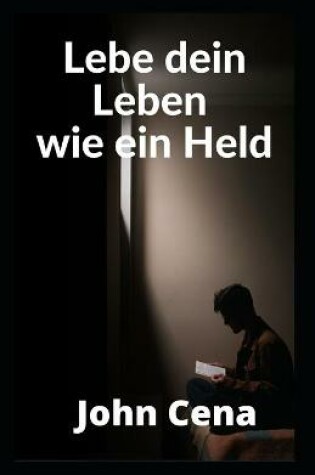 Cover of Lebe dein Leben wie ein Held