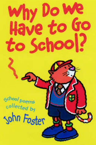 Cover of Why Do We Have to Go to School?