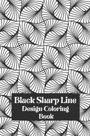 Cover of Black Sharp Line Design Coloring Book