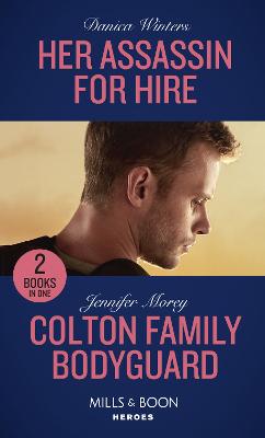 Cover of Her Assassin For Hire / Colton Family Bodyguard