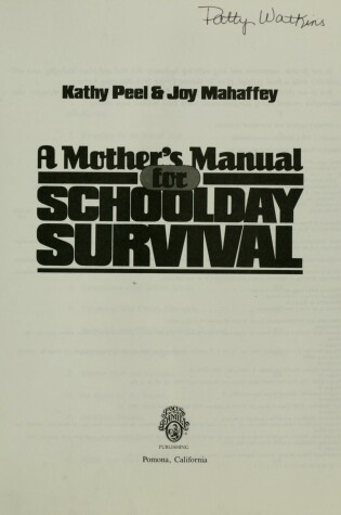 Cover of A Mother's Manual for Schoolday Survival