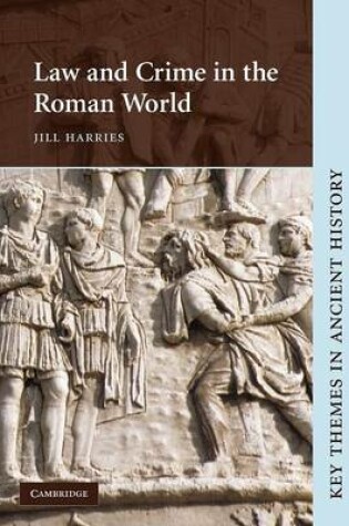 Cover of Law and Crime in the Roman World