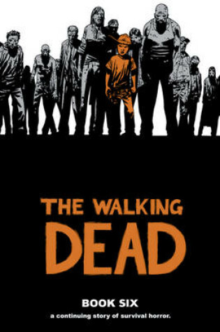 Cover of The Walking Dead Book 6