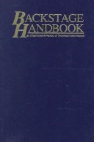 Cover of The Backstage Handbook : an Illustrated Almanac of Technical Information