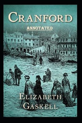 Book cover for cranford by elizabeth cleghorn gaskell Annotated