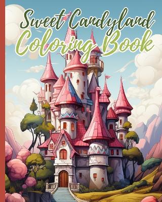 Book cover for Sweet Candyland Coloring Book