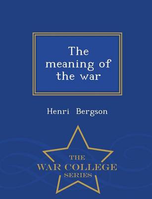 Book cover for The Meaning of the War - War College Series