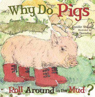 Cover of Why Do Pigs Roll Around in the Mud?