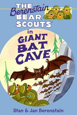 Cover of The Berenstain Bears Chapter Book: Giant Bat Cave