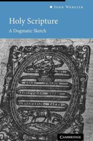 Cover of Holy Scripture: A Dogmatic Sketch. Current Issues in Theology