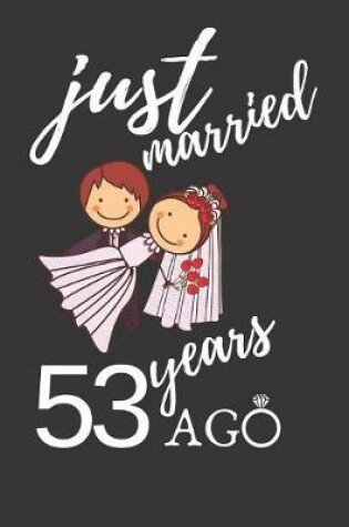 Cover of Just Married 53 Years Ago