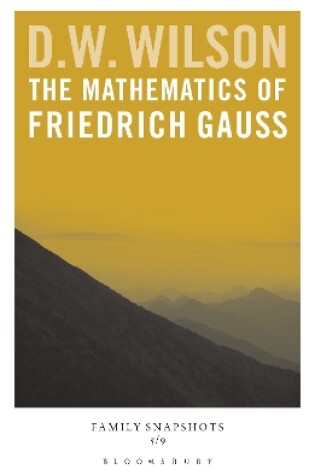 Cover of The Mathematics of Friedrich Gauss