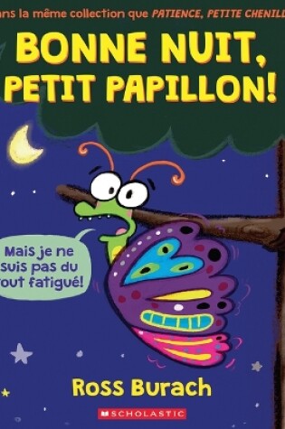 Cover of Bonne Nuit, Petit Papillon!