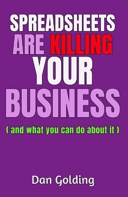 Book cover for Spreadsheets Are Killing Your Business