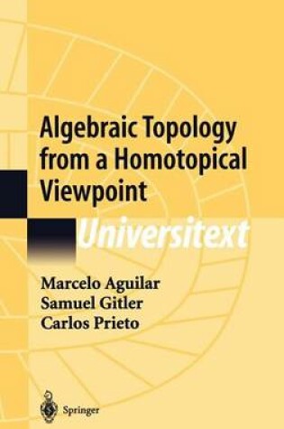 Cover of Algebraic Topology from a Homotopical Viewpoint