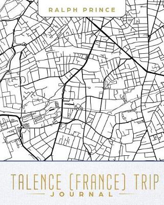 Book cover for Talence (France) Trip Journal