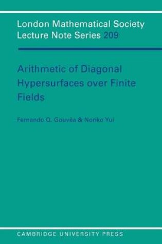 Cover of Arithmetic of Diagonal Hypersurfaces Over Finite Fields