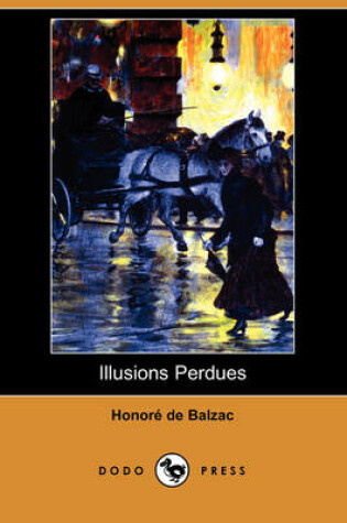Cover of Illusions Perdues (Dodo Press)