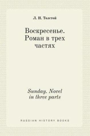 Cover of Sunday. Novel in three parts