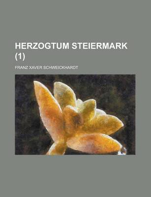 Book cover for Herzogtum Steiermark Volume 1