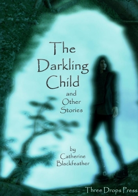 Book cover for The Darkling Child and Other Stories