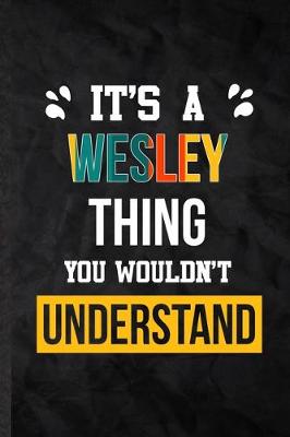 Book cover for It's a Wesley Thing You Wouldn't Understand