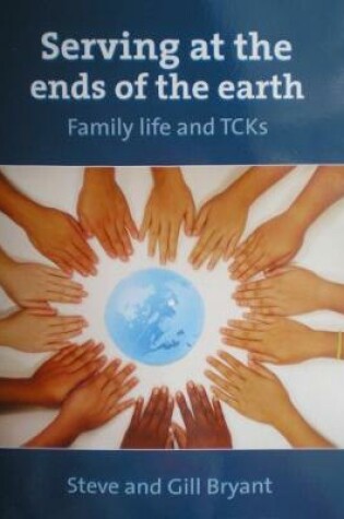 Cover of Serving at the ends of the earth