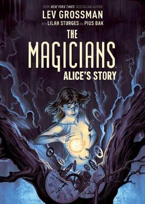 Book cover for The Magicians Original Graphic Novel: Alice's Story