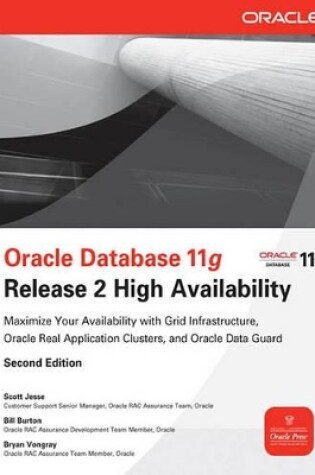 Cover of Oracle Database 11g Release 2 High Availability: Maximize Your Availability with Grid Infrastructure, Rac and Data Guard