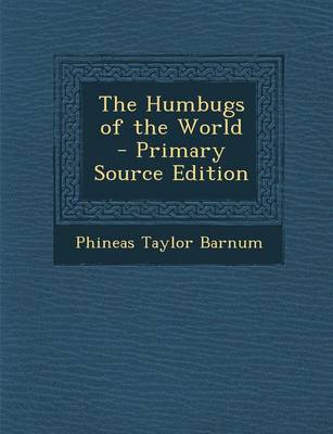 Book cover for The Humbugs of the World - Primary Source Edition