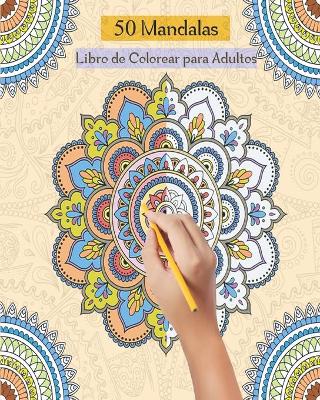 Book cover for 50 Mandalas Libro de Colorear para Adultos