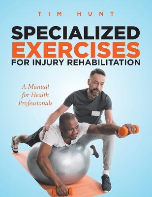 Book cover for Specialized Exercises for Injury Rehabilitation