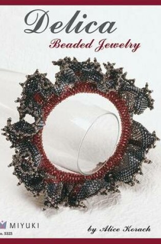 Cover of Delica Beaded Jewelry