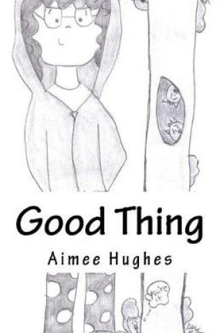 Cover of Good Thing