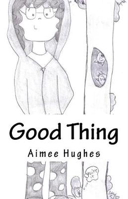 Book cover for Good Thing