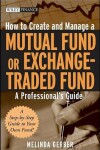 Book cover for How to Create and Manage a Mutual Fund or Exchange-Traded Fund