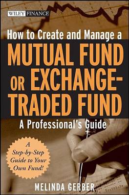 Cover of How to Create and Manage a Mutual Fund or Exchange-Traded Fund