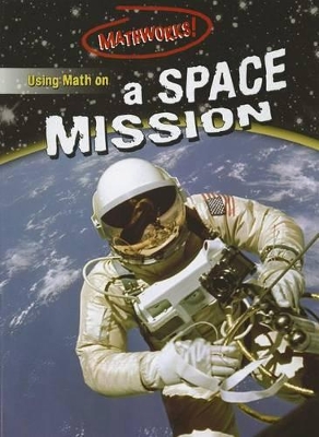 Cover of Using Math on a Space Mission