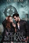 Book cover for Death Betrays