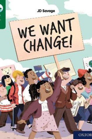 Cover of Oxford Reading Tree TreeTops Reflect: Oxford Reading Level 12: We Want Change!