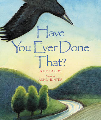 Book cover for Have You Ever Done That?