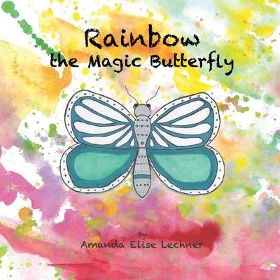 Cover of Rainbow the Magic Butterfly