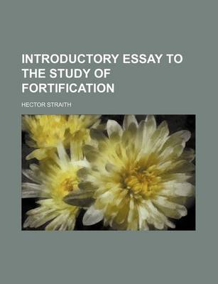 Book cover for Introductory Essay to the Study of Fortification