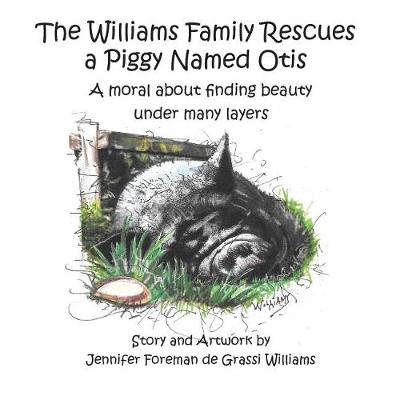 Book cover for The Williams Family Rescues a Piggy Named Otis