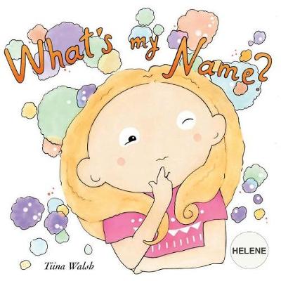 Book cover for What's my name? HELENE