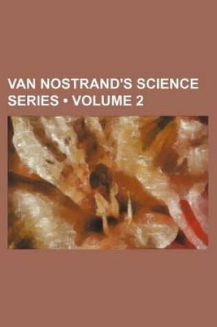 Cover of Van Nostrand's Science Series (Volume 2)