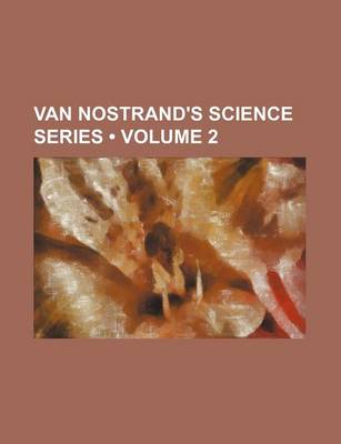 Book cover for Van Nostrand's Science Series (Volume 2)